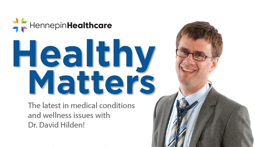 dr hilden in promotion for healthy matters, Dr. David Hilden, elected Vice President of Medical Affairs, Physician Leadership and Development Committee, physician leader elected vp of medical affairs